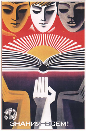 "Soviet poster showing people of different races reading the same book; the Russian-language text reads “Knowledge for all!”"